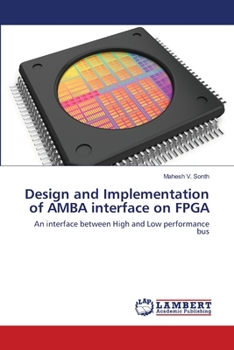 Paperback Design and Implementation of AMBA interface on FPGA Book