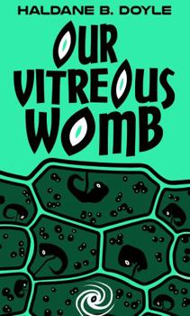 Paperback Our Vitreous Womb: Book 1-4 Book