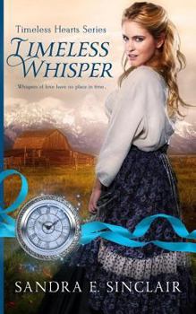 Timeless Whisper - Book #1 of the Timeless Hearts