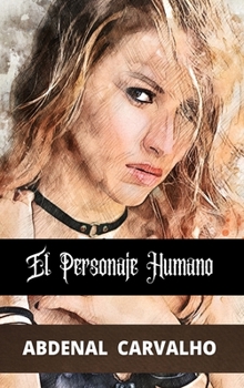 Hardcover El Personaje Humano: Autoayuda [Spanish] Book