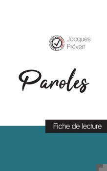 Paperback Paroles de Jacques Prévert (fiche de lecture et analyse complète de l'oeuvre) [French] Book