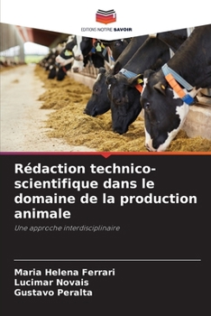 Paperback Rédaction technico-scientifique dans le domaine de la production animale [French] Book