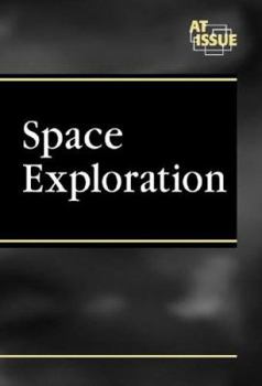 Paperback Space Exploration (At Issue Series - Opposing Viewpoints) Book