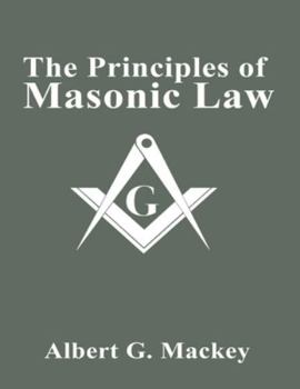 Paperback The Principles of Masonic Law Book