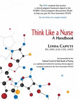 Paperback Think Like a Nurse: A Handbook Book