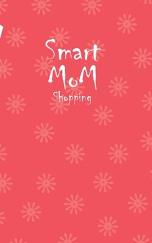 Hardcover Smart Mom Shopping List Planner Book (Pink) Book