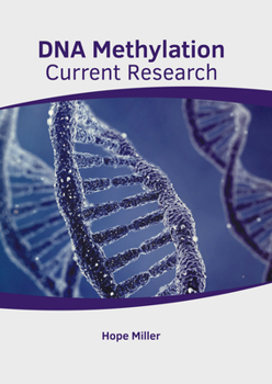 Hardcover DNA Methylation: Current Research Book