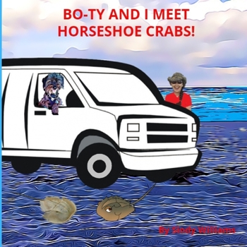 Paperback Bo-Ty and I Meet Horseshoe Crabs Book