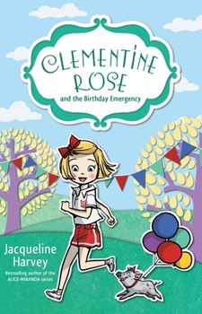 Paperback Clementine Rose and the Birthday Emergency: Volume 10 Book