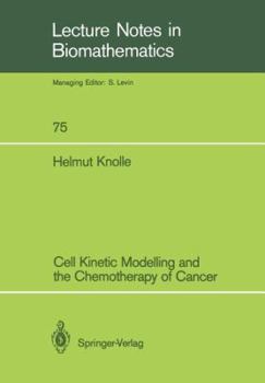 Paperback Cell Kinetic Modelling and the Chemotherapy of Cancer Book