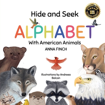 Hide and Seek Alphabet: With American Animals