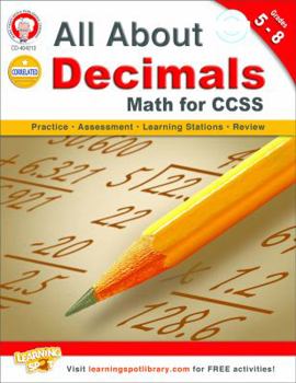 Paperback All about Decimals, Grades 5 - 8: Math for Ccss Book