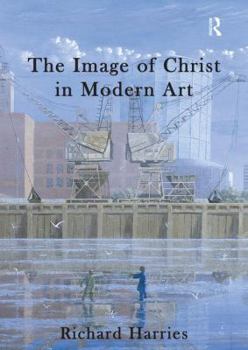 Paperback The Image of Christ in Modern Art Book