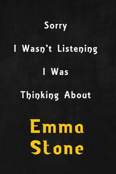 Sorry I wasn't listening, I was thinking about Chloë Grace Moretz: 6x9 inch lined Notebook/Journal/Diary perfect gift for all men, women, boys and girls who are fans of films, series and Tv shows ...
