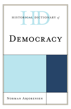 Hardcover Historical Dictionary of Democracy Book