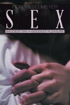 Paperback Sex: Baddest Sin or Goodest Pleasure Book