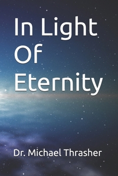 Paperback In Light Of Eternity Book
