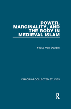 Paperback Power, Marginality, and the Body in Medieval Islam Book