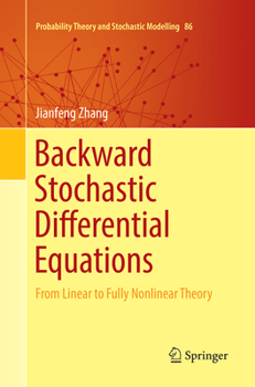 Paperback Backward Stochastic Differential Equations: From Linear to Fully Nonlinear Theory Book