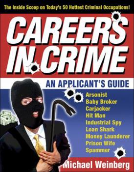 Paperback Careers in Crime: An Applicant's Guide Book