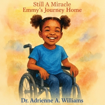 Still A Miracle: Emmy's Journey Home