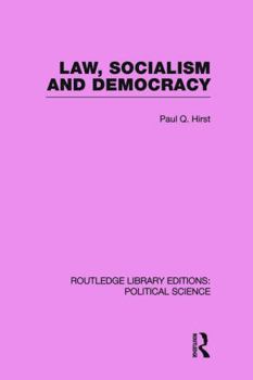 Paperback Law, Socialism and Democracy (Routledge Library Editions: Political Science Volume 9) Book