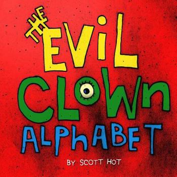 Paperback The Evil Clown Alphabet Book