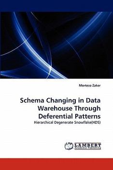 Paperback Schema Changing in Data Warehouse Through Deferential Patterns Book