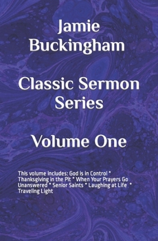 Jamie Buckingham Classic Sermon Series: Volume One
