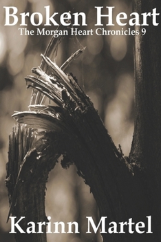 Paperback Broken Heart: The Morgan Heart Chronicles 9 Book