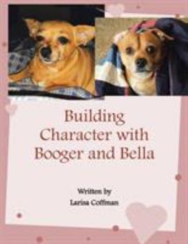 Building Character with Booger and Bella: Caring