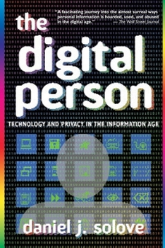 Paperback The Digital Person: Technology and Privacy in the Information Age Book