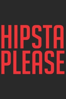 HIPSTA PLEASE: HIPSTA PLEASE: Notebook / Journal gift (6 x 9 inch - 110 pages - checkered / graphpaper 5x5)