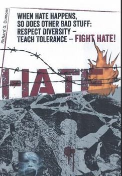 Hardcover When Hate Happens, So Does Other Bad Stuff: Respect Diversity -- Teach Tolerance -- Fight Hate! Book