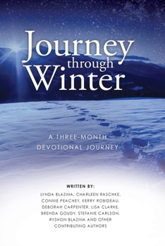 Paperback Journey through Winter: A Three-Month Devotional Journey Book