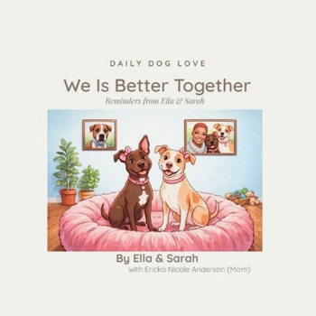 Paperback We Is Better Together: Reminders From Ella & Sarah Book