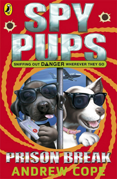 Paperback Spy Pups: Prison Break: Volume 2 Book