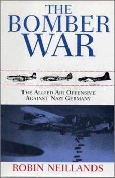 Paperback The Bomber War: The Allied Air Offensive Against Nazi Germany Book