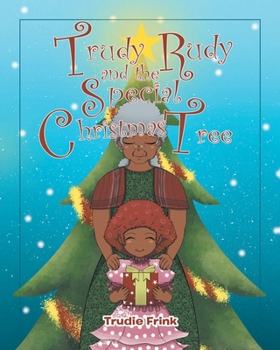 Paperback Trudy Rudy and the Special Christmas Tree Book