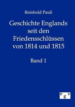 Paperback Geschichte Englands seit den Friedensschlüssen von 1814 und 1815 [German] Book