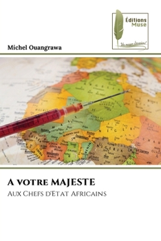 Paperback A votre MAJESTE [French] Book