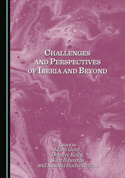 Hardcover Challenges and Perspectives of Iberia and Beyond Book