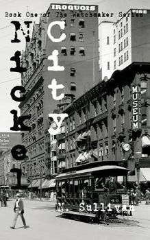 Nickel City - Book #1 of the Watchmaker