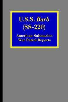 Paperback U.S.S. Barb (SS-220): American Submarine War Patrol Reports Book