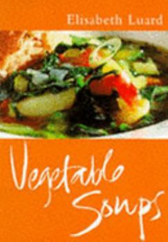 Paperback Vegetable Soups (Master Chefs Classics) Book