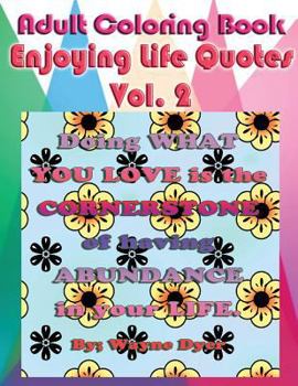 Paperback Adult Coloring Book: Enjoying Life Quotes, Volume 2 Book
