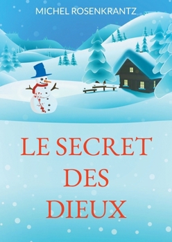 Paperback Le secret des Dieux: revu [French] Book