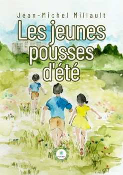 Paperback Les jeunes pousses d'été [French] Book