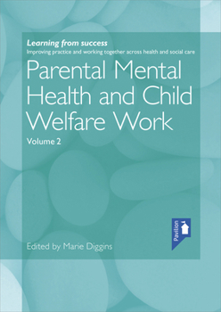 Paperback Parental Mental Health and Child Welfare Work Volume 2 Book