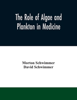 Paperback The role of algae and plankton in medicine Book